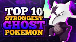 Top 10 Strongest Ghost Type Pokemon