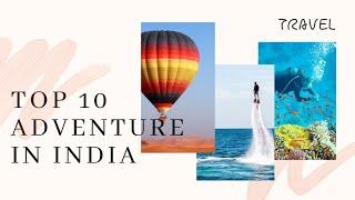 Top 10 Adventure place in India | Travel | india k sabse achhe Adventure | Adventure #short