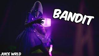 Fortnite Montage - "Bandit" (Juice WRLD & NBA Youngboy)