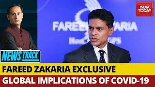 Global Implications Of COVID-19: Fareed Zakaria In Conversation With Rahul Kanwal | Newstrack