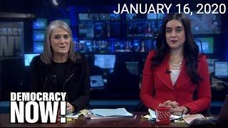 Top U.S. & World Headlines — January 16, 2020