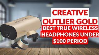 Creative Outlier Gold True Wireless Headphones - The Best Battery Life & Value...Period