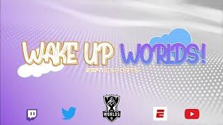 Wake Up Worlds - Episode 10 - Groups Day 3, Groups Dream Team, Team Power Ranking