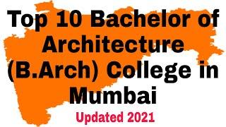 Top 10 Bachelor of Architecture (B.Arch) College in Mumbai #B.Arch #architecture #mumbai #college