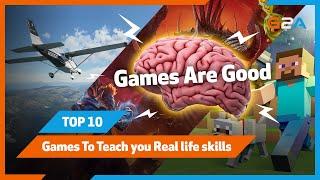 Top 10 Video Games To Teach You Life Skills