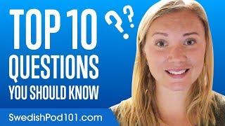 Top 10 Questions You Should Know