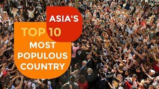 Top 10 Most Populous Country in Asia