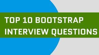 Top 10 bootstrap interview questions