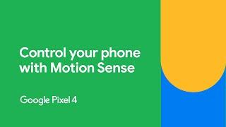 Pixel 4 | Control your phone with Motion Sense