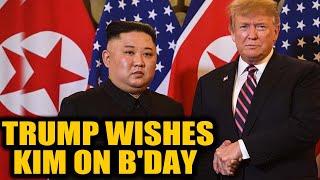 US President Donald Trump wishes North Korean leader Kim Jong-un on his birthday|Oneindia