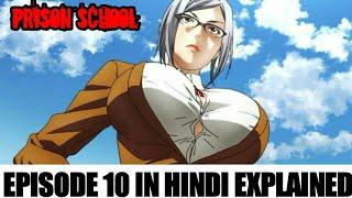 Prison School Anime Episode 10 In Hindi Explained By @Pride Death