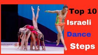 Top 10 Israeli Dance Steps - Rhythmic Gymnastics Edition