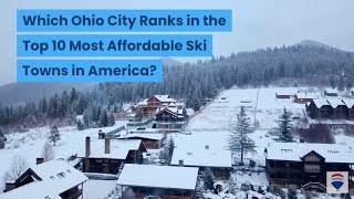 Which Ohio City Ranks in the Top 10 Most Affordable Ski Towns in America