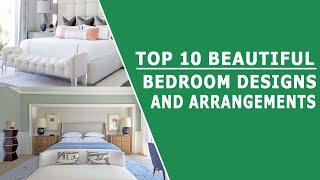 TOP 10 BEAUTIFUL BEDROOM DESIGNS AND ARRANGEMENTS | AJR House DESIGN