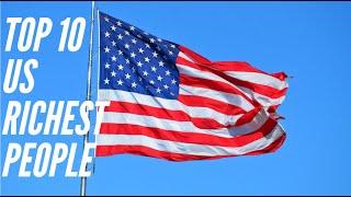 TOP 10 US RICHEST PEOPLE