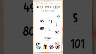 Brain test level 16 Top them in order: 1,49,80,5,7,11,101.walkthrough