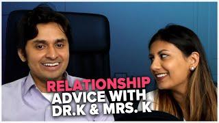 Dr. K and Mrs. K Relationship Advice Stream