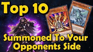 Top 10 Monsters Summoned To Your Opponents Side of the Field in YuGiOh