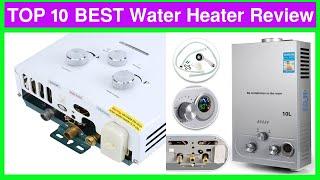 Top 10 New Water Heater Tanks | Tankless Boiler Water Shower