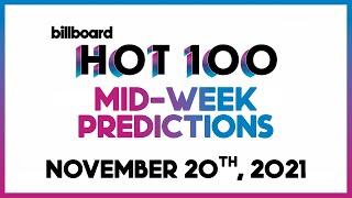 Mid-Week Predictions! Billboard Hot 100 Top 10 November 20th, 2021