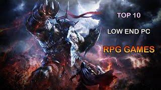 TOP 10 LOW END PC RPG (ROLE PLAYING GAMES)(2GB / 4GB / INTEL HD GRAPHICS )