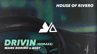 Mark Borino ft. @Agsy - Drivin (REMAKE)