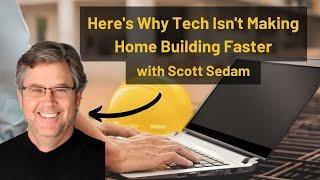 Home Building's Technology Problem