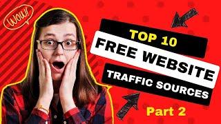 Top 10 Free Website Traffic Sources   Part 2 | Free Traffic Ad System