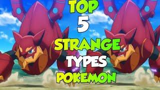 Top 5 strange types of pokemon/ ऐसे पोकेमोन जो बहुत unique type है /