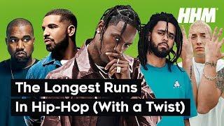 Top 10 Longest Runs In Hip Hop (With a Twist)