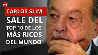 Carlos Slim sale del top 10 de los más ricos del mundo; pierde más de 11 mil mdd