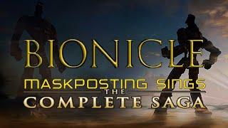 Bionicle Maskposting Sings: The Complete Saga