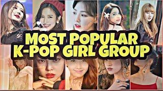 Top 10 Most Popular K-Pop Girl Group | BEST K-POP GROUP