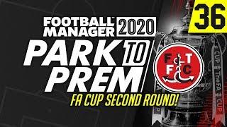 Park To Prem FM20 | Tow Law Town #36 - FA CUP SECOND ROUND! | Football Manager 2020