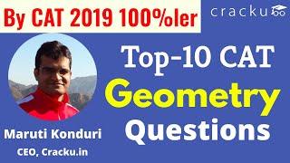 Top 10 CAT Geometry Questions | By CAT 100%ler | Easy to Medium - You Shouldn't Skip