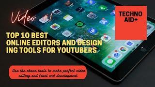 Top-10 online design tools for the YouTube and Different Front-End Developers