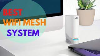 Top 5 Best Wifi Mesh System 2021