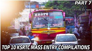 TOP 10 KSRTC MASS ENTRY COMPILATIONS || PART 7 √ || KSRTC- യുടെ 10 മാസ്സ് എൻട്രികൾ ||