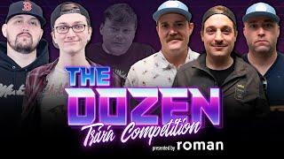 Funniest Trivia Battle In League History With Top 10 Battle (Ep. 099 of 'The Dozen')