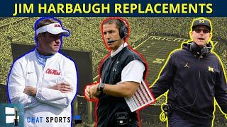 Jim Harbaugh Replacements: Top 10 Michigan Football Coach Candidates IF Harbaugh Leaves For The NFL