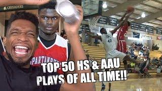 TOP 50 HIGH SCHOOL & AAU PLAYS OF ALL TIME!!