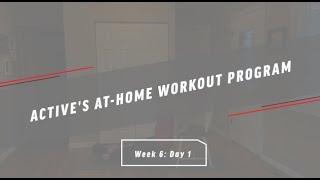 Active's At-Home Workout Program // Week 6: Day 1