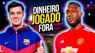 TOP 10 transferências que foram DINHEIRO JOGADO FORA