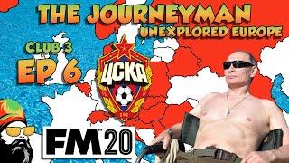 FM20 - The Journeyman Unexplored Europe - C3 EP6 - BREAK TIME - Football Manager 2020