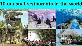 I Top 10 Unusual Restaurants In The World I Interesting Information I