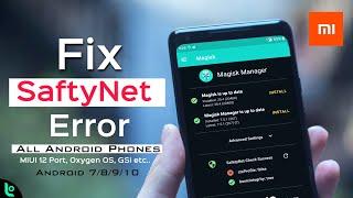 Fix SaftyNet false problem (ctsProfile) - All Android Phones | Oxygen OS, Port ROM, GSI, MIUI 11/12