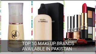 Top 10 Makeup Brands Available in Pakistan|| Makeup || Pakistan || Life of Pakistani