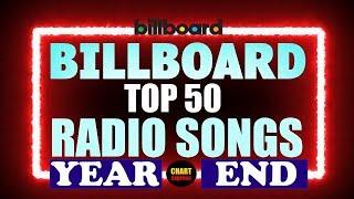 Billboard RADIO SONGS Year-End 2019 | Top 50 | ChartExpress