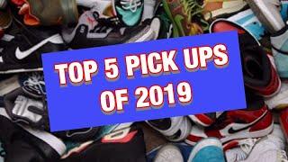 TOP 5 SNEAKER PICKUPS OF 2019