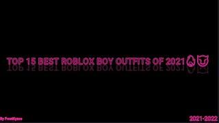 TOP 15 BEST ROBLOX BOY OUTFITS OF 2021